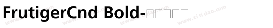 FrutigerCnd Bold字体转换